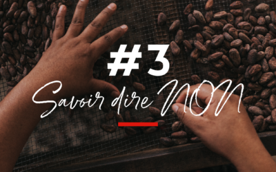 #3 Savoir dire « NON »